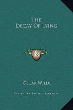 The Decay Of Lying