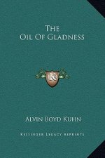The Oil Of Gladness