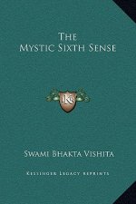 The Mystic Sixth Sense