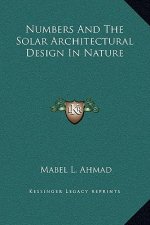 Numbers and the Solar Architectural Design in Nature