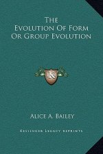 The Evolution Of Form Or Group Evolution