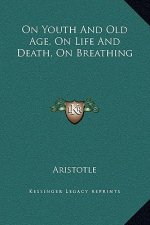 On Youth and Old Age, on Life and Death, on Breathing