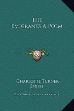 The Emigrants A Poem