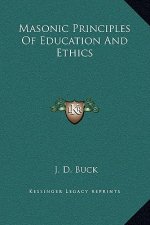 Masonic Principles Of Education And Ethics