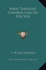 What Thought Control Can Do For You