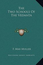 The Two Schools Of The Vedanta