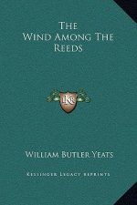 The Wind Among the Reeds