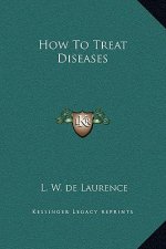 How to Treat Diseases