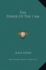 The Power Of The I Am