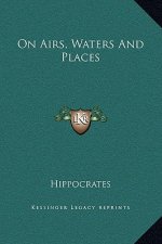 On Airs, Waters And Places