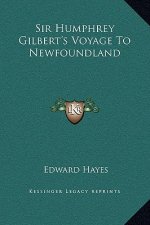 Sir Humphrey Gilbert's Voyage To Newfoundland