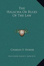 The Halacha Or Rules Of The Law