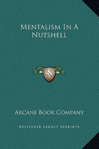 Mentalism In A Nutshell