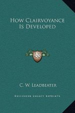 How Clairvoyance Is Developed