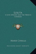 Lolita: A Love Episode and the Trench Comrade