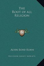 The Root of all Religion