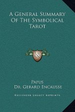 A General Summary of the Symbolical Tarot