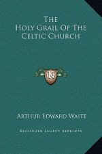 The Holy Grail Of The Celtic Church