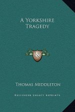 A Yorkshire Tragedy