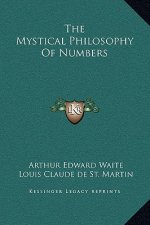 The Mystical Philosophy Of Numbers
