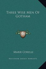 Three Wise Men Of Gotham