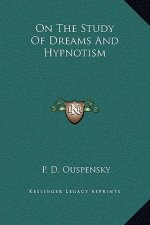 On The Study Of Dreams And Hypnotism