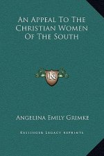 An Appeal to the Christian Women of the South
