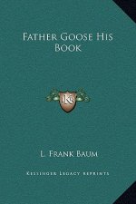 Father Goose His Book