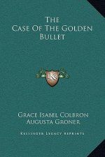 The Case Of The Golden Bullet
