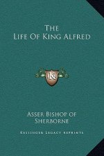 The Life Of King Alfred