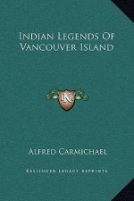 Indian Legends Of Vancouver Island