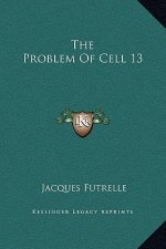 The Problem Of Cell 13