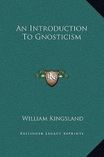 An Introduction To Gnosticism