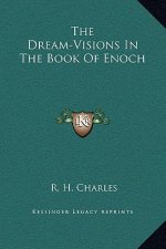 The Dream-Visions In The Book Of Enoch