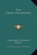 The Greek Tragedians