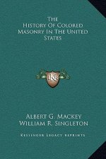 The History Of Colored Masonry In The United States