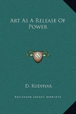 Art As A Release Of Power