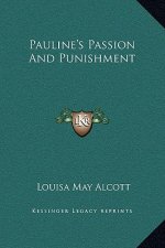 Pauline's Passion and Punishment
