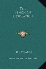 The Bench Of Desolation