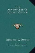 The Adventures Of Johnny Chuck