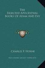 The Rejected Apocryphal Books Of Adam And Eve
