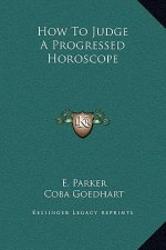 How To Judge A Progressed Horoscope