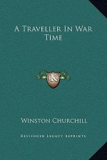 A Traveller In War Time
