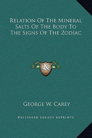Relation Of The Mineral Salts Of The Body To The Signs Of The Zodiac