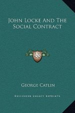 John Locke And The Social Contract