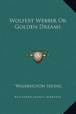 Wolfert Webber Or Golden Dreams