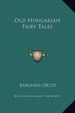 Old Hungarian Fairy Tales