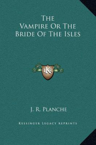 The Vampire Or The Bride Of The Isles