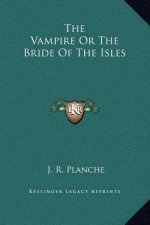 The Vampire Or The Bride Of The Isles
