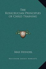 The Rosicrucian Principles of Child Training
